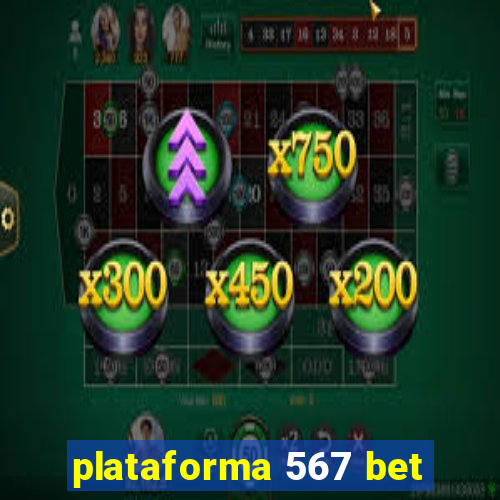 plataforma 567 bet